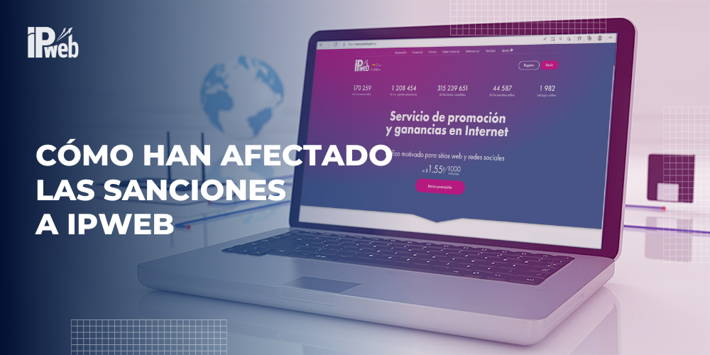 Cómo afectaron las sanciones al trabajo de IPweb